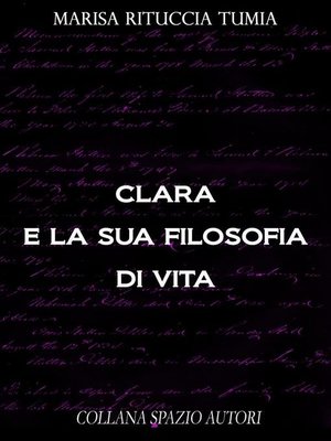 cover image of Clara e la sua filosofia di vita